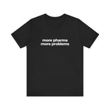 MORE PHARMA UNISEX TEE
