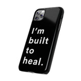 BUILT TO HEAL PHONE CASE