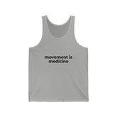UNISEX MOVEMENT IS MEDICINE COTTON TANK