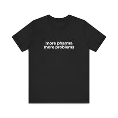 MORE PHARMA UNISEX TEE